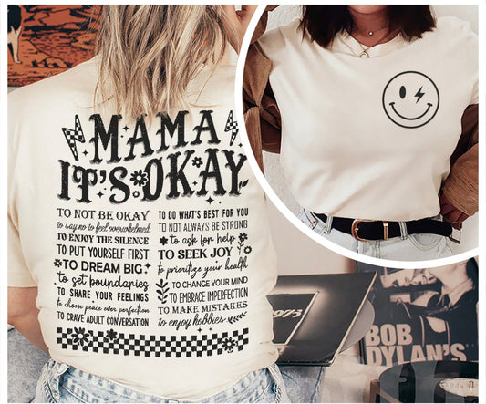 Mama it’s ok (front & back)