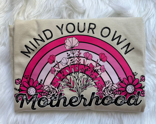 Mind Your Own Motherhood