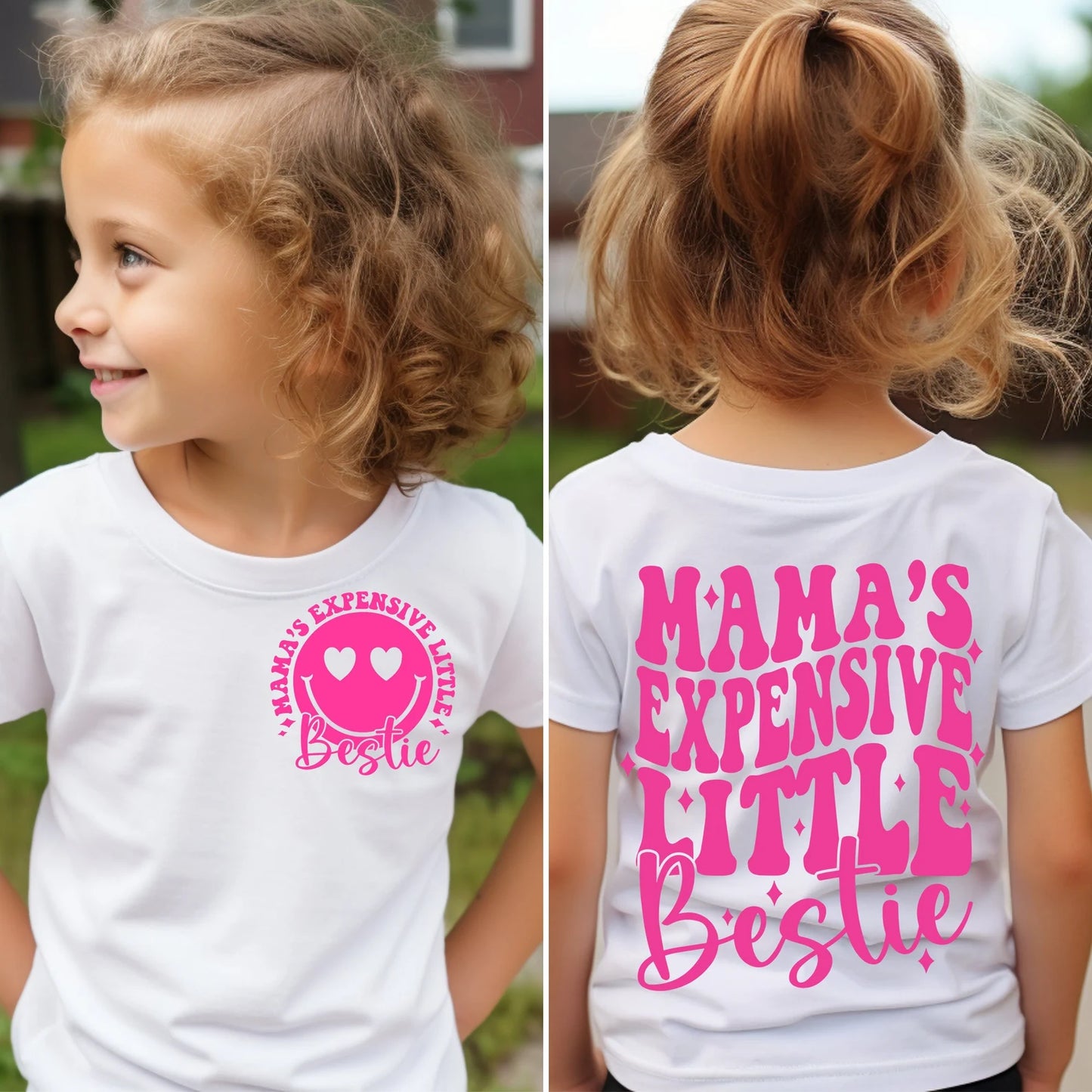 Mamas expensive bestie (front & back)