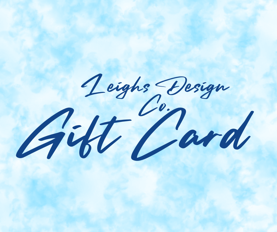 Leigh’s Design Co Giftcard
